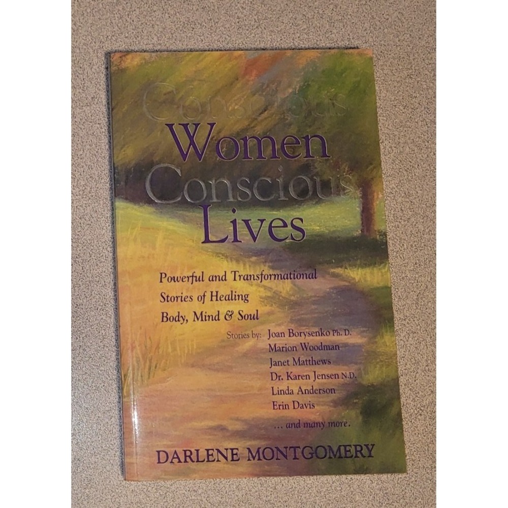 Conscious Women, Conscious Lives: Power..., Darlene Montgomery Paperback
